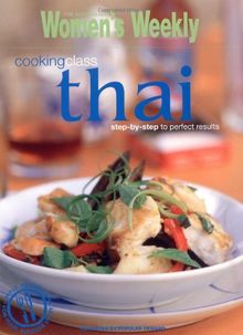 Thai Cooking Class ("Australian Women's Weekly" Home Library)