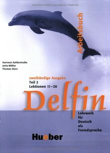 Delfin, Teil 2. Arbeitsbuch. Lektionen 11-20
