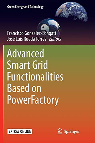 Advanced Smart Grid Functionalities Based on PowerFactory (Green Energy and Technology)
