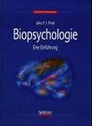 Biopsychologie: Eine Einführung