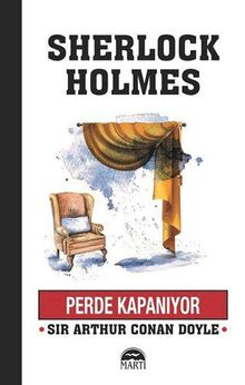 Perde Kapaniyor: Sherlock Holmes Serisi