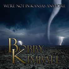 We're Not In Kansas Anymore von Bobby Kimball | CD | Zustand gut