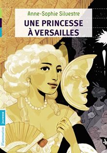 Une princesse à Versailles von Silvestre, Anne-Sophie | Buch | Zustand gut