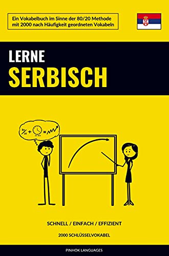 Lerne Serbisch - Schnell / Einfach / Effizient: 2000 Schlüsselvokabel