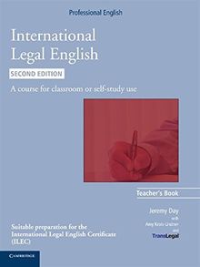 International Legal English Teacher's Book: A Course for Classroom or Self-study Use (Cambridge Professional English)