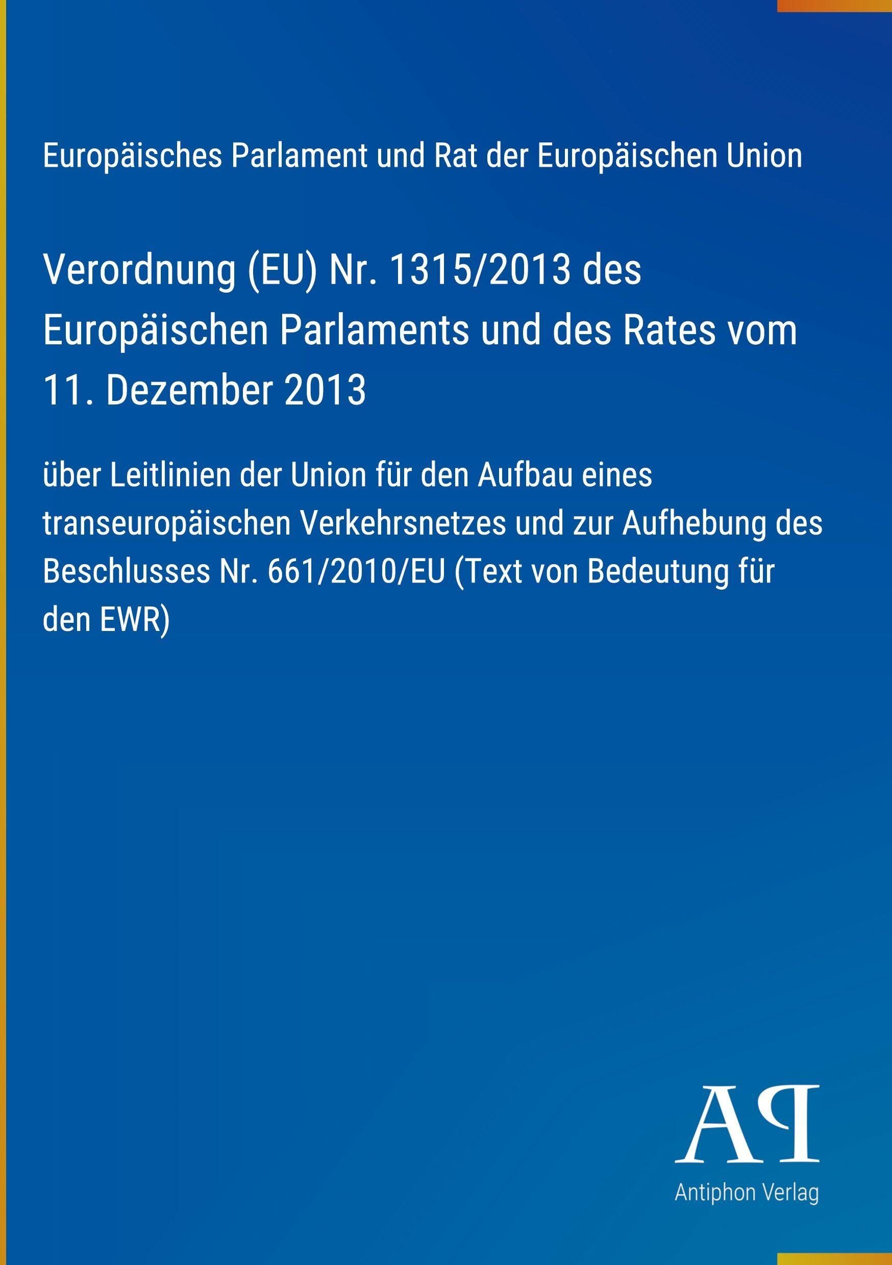 Verordnung (EU) Nr. 1315/2013 des Europäischen Parlaments und des Rates vom 11. Dezember 2013