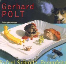 Rafael Schmitz - Der Pommfritz-Tellerrandgeschichten