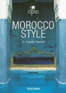 Morocco style : exteriors, interiors, details