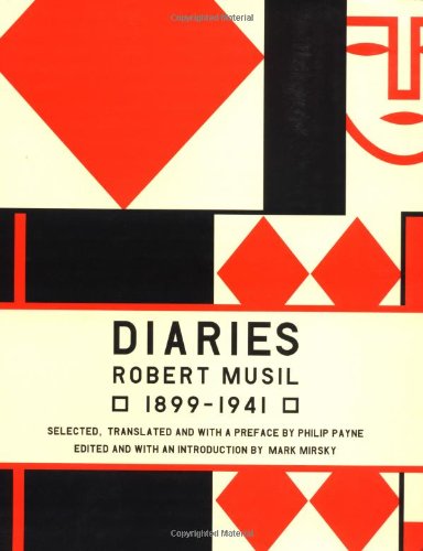 Musil Diaries: Robert Musil, 1899-1941
