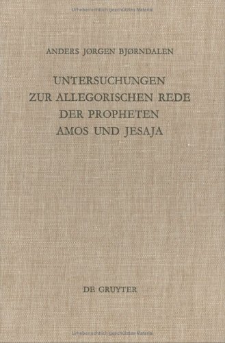 Untersuchungen zur allegorischen Rede der Propheten Amos und Jesaja