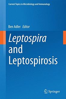 Leptospira and Leptospirosis (Current Topics in Microbiology and Immunology)