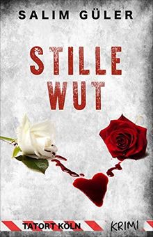 Stille Wut: Thriller