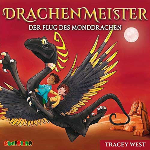 Drachenmeister - 6 - Der Flug des Monddrachen - Tracey West (Hörbuch)