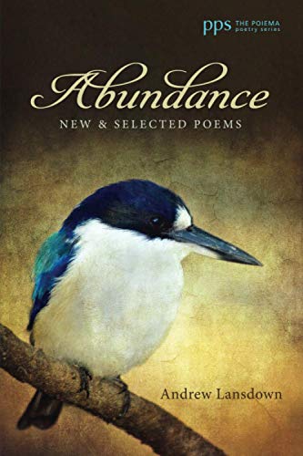 Abundance: New and Selected Poems (Poiema Poetry Series)