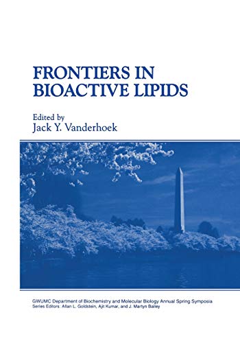 Frontiers in Bioactive Lipids (Gwumc Department of Biochemistry and Molecular Biology Annual Spring Symposia)