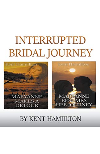 Interrupted Bridal Journey (Clean Romance Novels)