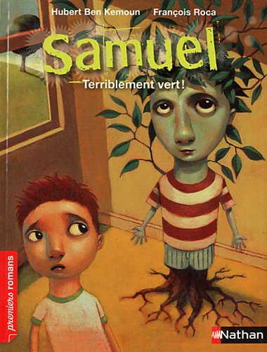 Samuel, terriblement vert ! - Roman Fantastique - De 7 &agrave; 11 ans