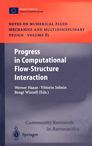 Progress in Computational Flow-Structure Interaction: Results of the Project UNSI, supported by the European Union 1998 – 2000 (Notes on Numerical ... and Multidisciplinary Design, 81, Band 81)