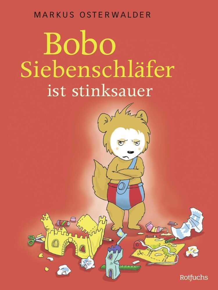 Bobo ist stinksauer: Bilderbuch über Gefühle ab 3 Jahre (Bobo Siebenschläfer: Bilderbücher, Band 2)