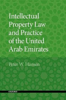 Intellectual Property Law and Practice of the United Arab Emirates