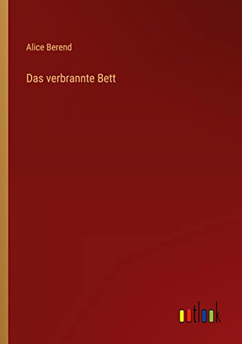 Das verbrannte Bett