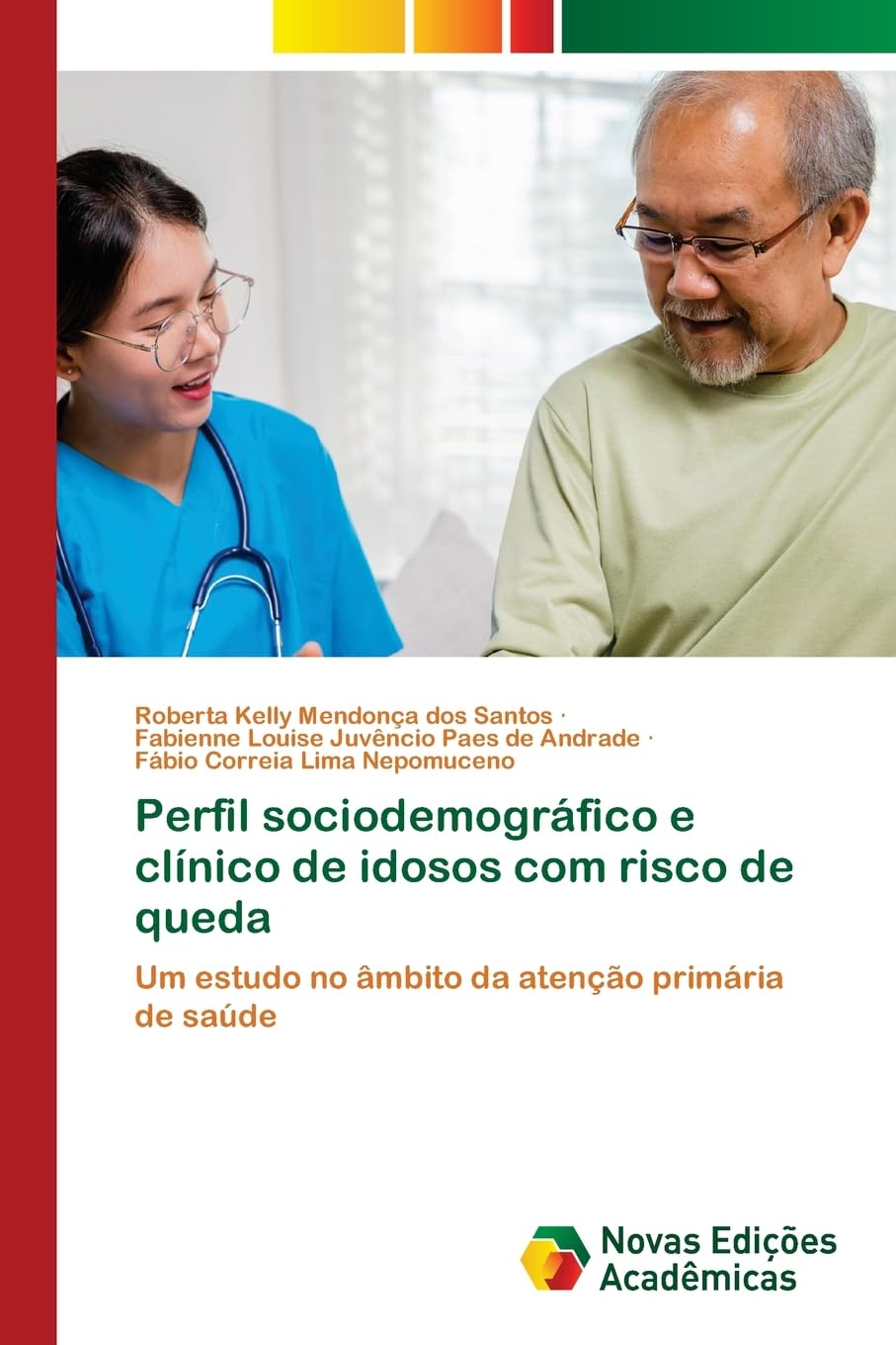 Perfil sociodemográfico e clínico de idosos com risco de queda: Um estudo no âmbito da atenção primária de saúde