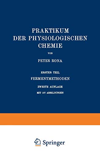 Praktikum der Physiologischen Chemie: Erster Teil Fermentmethoden