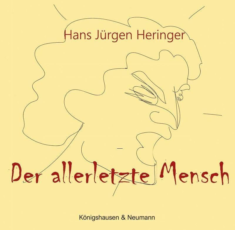 Der allerletzte Mensch - Hans Jürgen Heringer Kartoniert (TB)