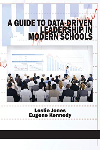 A Guide to Data-Driven Leadership in Modern Schools (NA)
