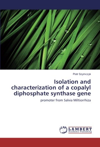 Isolation and characterization of a copalyl diphosphate synthase gene: promoter from Salvia Miltiorrhiza