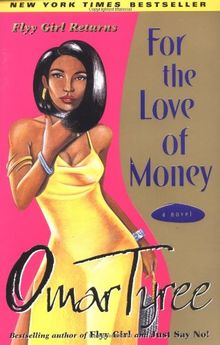 For the Love of Money: A Novel