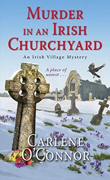 Murder in an Irish Churchyard (An Irish Village Mystery, Band 3)