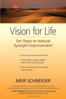 Vision for Life: Ten Steps to Natural Eyesight Improvement