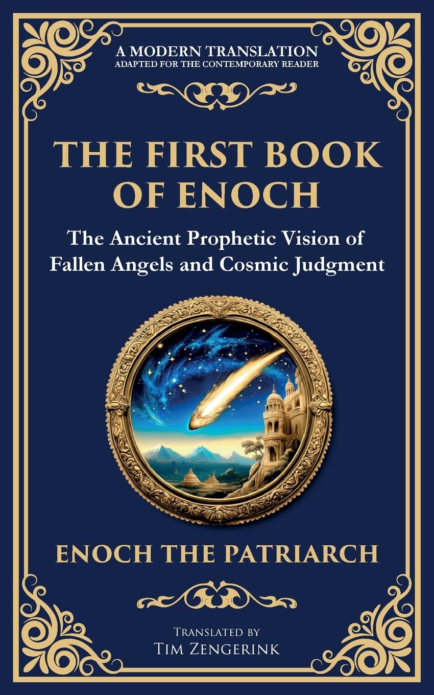 The First Book of Enoch (Enoch I): The Lost Ancient Scripture of Angels, Giants, and the End Times (Library of Alexandria, Band 110)