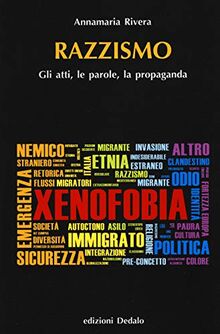 Razzismo. Gli atti, le parole, la propaganda (Nuova biblioteca Dedalo, Band 336)