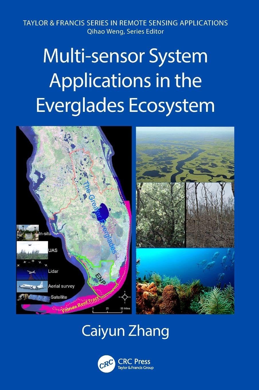 Multi-sensor System Applications in the Everglades Ecosystem (Remote Sensing Applications)