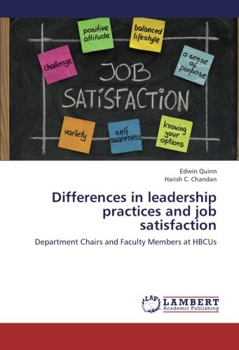 Differences in leadership practices and job satisfaction: Department Chairs and Faculty Members at HBCUs