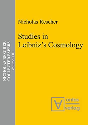 Studies in Leibniz’s Cosmology (Collected Papers)