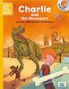 Charlie and the dinosaurs (Nouvelle Edition)