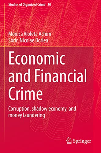 Economic and Financial Crime: Corruption, shadow economy, and money laundering (Studies of Organized Crime, Band 20)