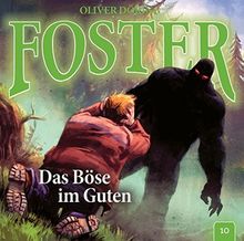 Foster 10-das Böse im Guten