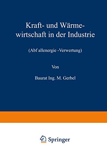 Kraft- und Wärmewirtschaft in der Industrie: Abfallenergie -Verwertung