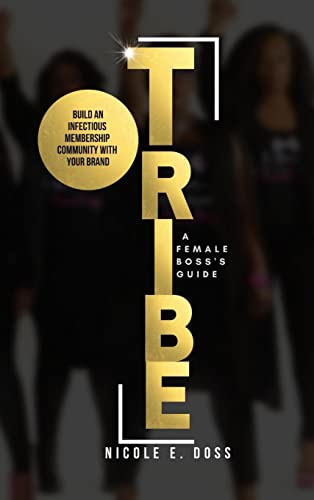 TRIBE: How to Build Infectious Communities with Your Brand