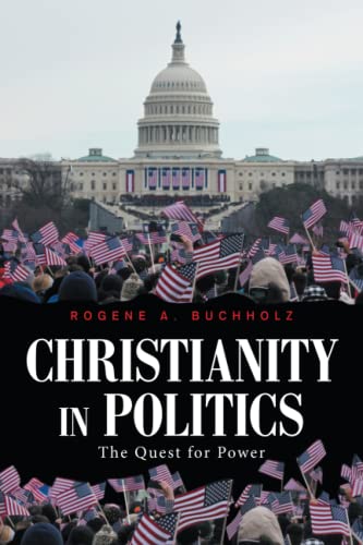 Christianity in Politics: The Quest for Power