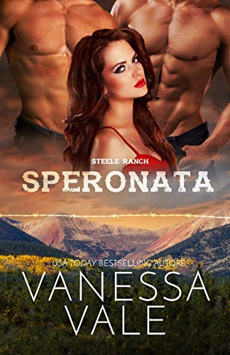 Speronata: Edizione a grandi caratteri (Steele Ranch, Band 1)