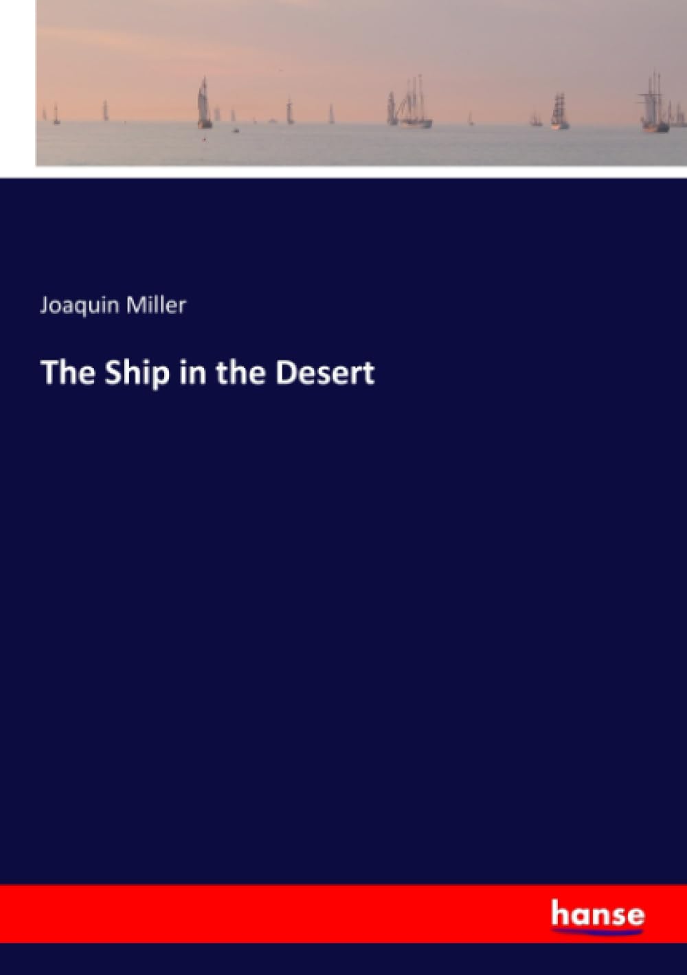 The Ship in the Desert