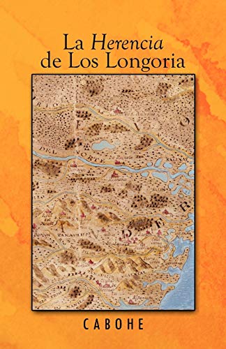La Herencia De Los Longoria