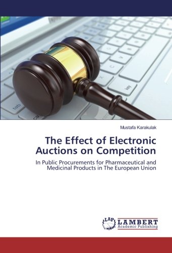 The Effect of Electronic Auctions on Competition: In Public Procurements for Pharmaceutical and Medicinal Products in The European Union