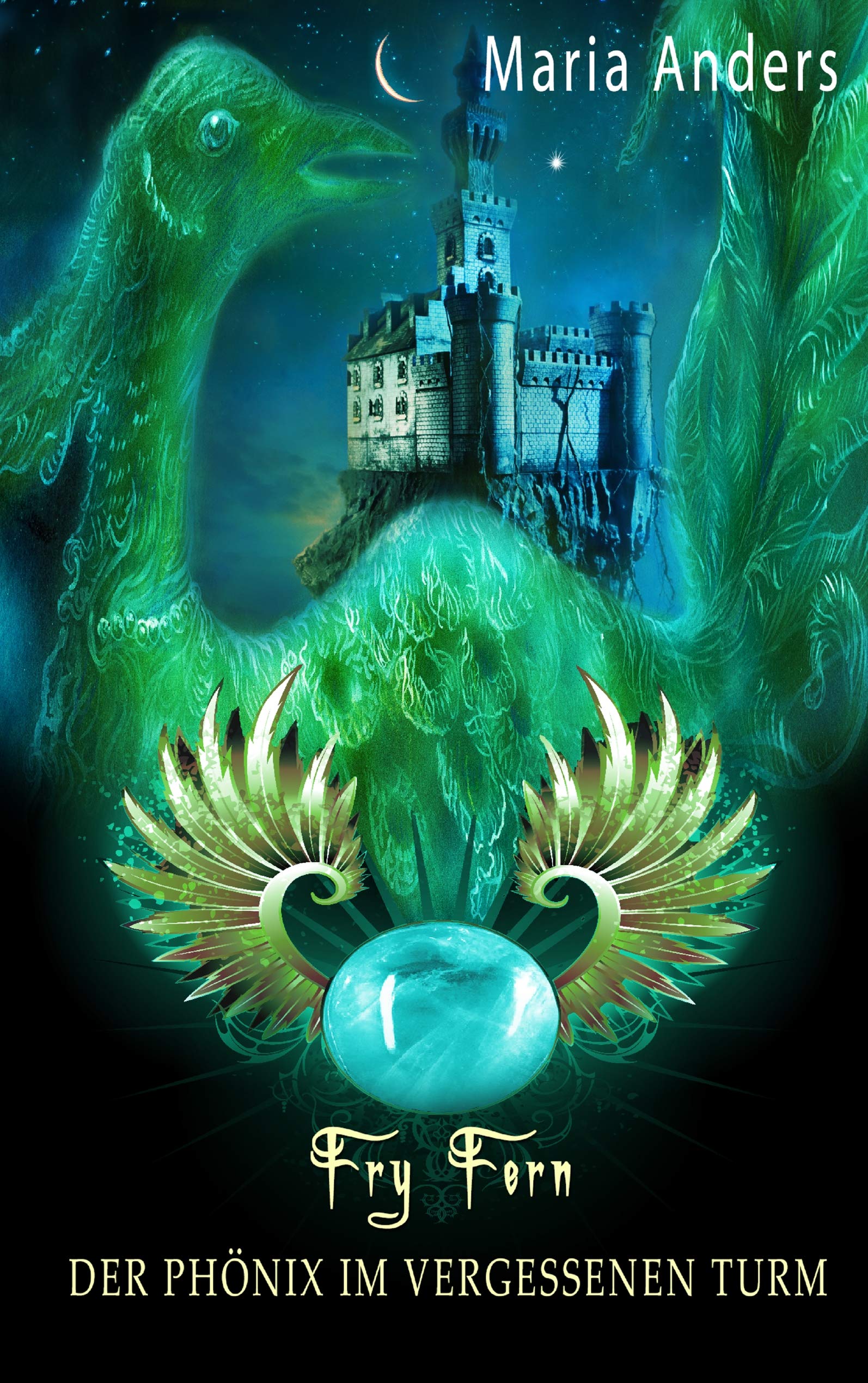 Fry Fern: Der Phönix im vergessenen Turm (Fry Fern, Band 2)