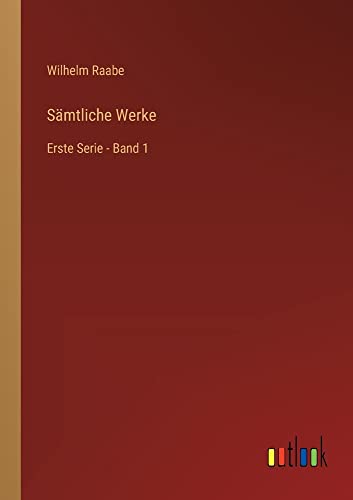 Sämtliche Werke: Erste Serie - Band 1